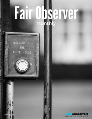 Fair Observer Monthly: January 2017