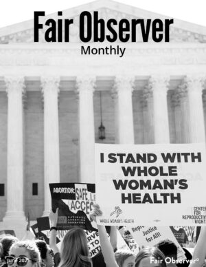 Fair Observer Monthly: June 2021