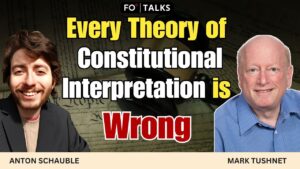 FO° Talks: Every Theory of Constitutional Interpretation Is Wrong