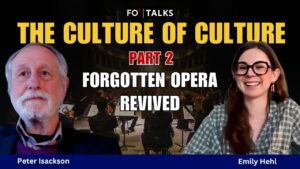 FO° Talks: The Culture of Culture, Part 2: Memory, Melody and a Forgotten Opera