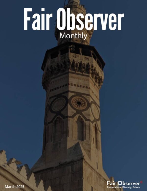 Fair Observer Monthly: March 2025
