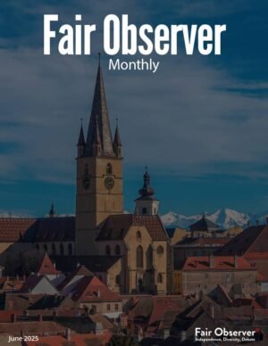 Fair Observer Monthly: June 2025