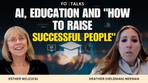 FO° Talks: AI, Education and “How to Raise Successful People”