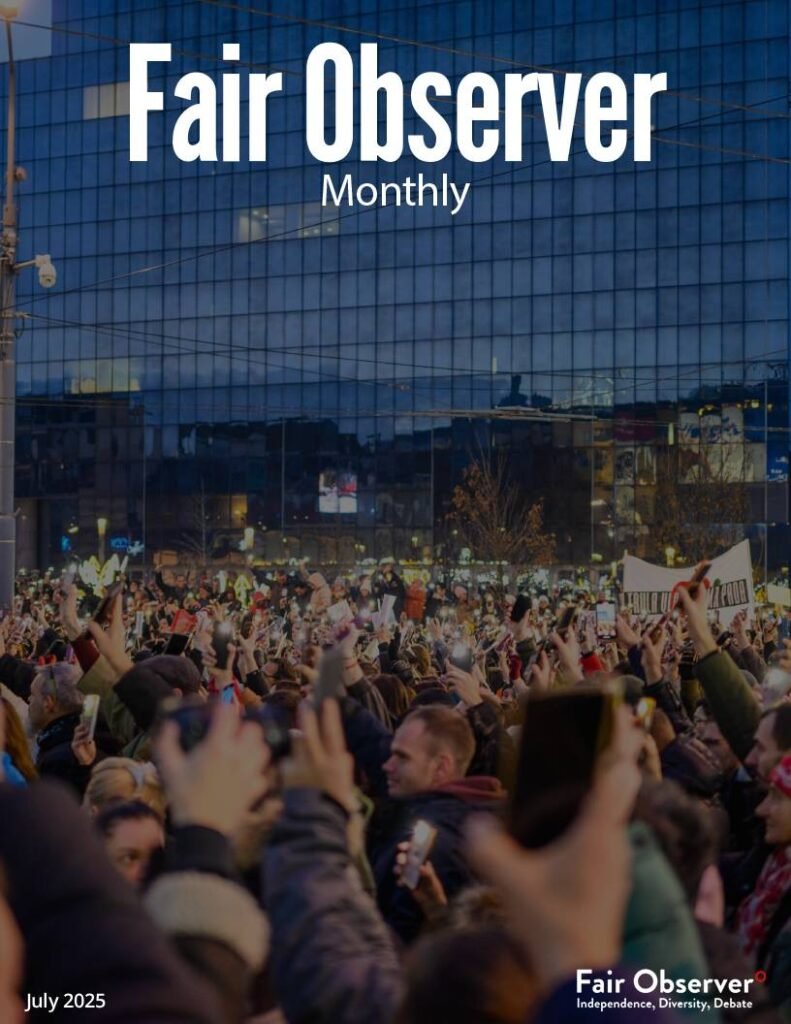 Fair Observer Monthly: July 2025