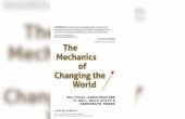 The Mechanics of Changing the World Offers a Way Out