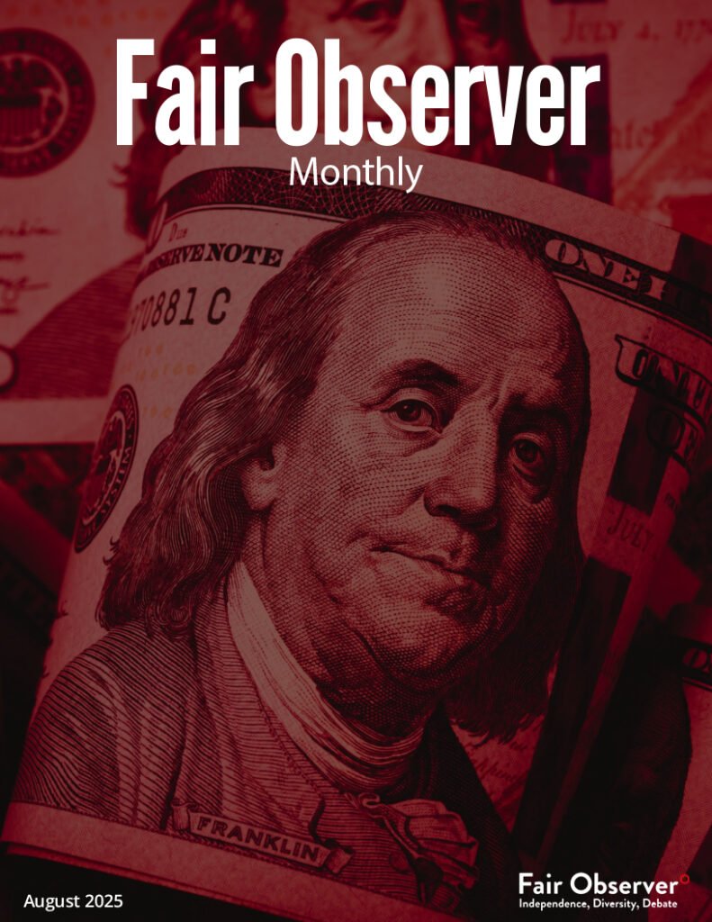 Fair Observer Monthly: August 2025