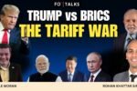 FO° Talks: Donald Trump’s Tariffs Could Boomerang and Unite the BRICS Nations