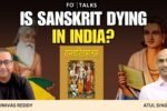 FO° Talks: Indians Today Are Learning English and Ignoring Classical Languages Like Sanskrit