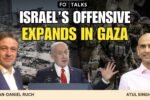 FO° Talks: Israel Escalates Deadly Assault in Gaza, IDF Now Controls Over 40% of the Gaza Strip