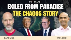 FO° Talks: Chagos and Diego Garcia: Understanding Colonialism, Displacement and Geopolitics