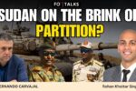 FO° Talks: Sudan’s Civil War Explained: RSF vs SAF, Darfur Crisis and Red Sea Geopolitics