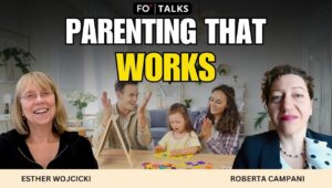 FO Talks: Esther Wojcicki on Raising Resilient Children in an Age of Fear and Authoritarianism