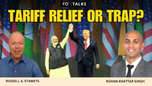 FO Talks: India–US Trade Deal Agreement and the Real Beginning of Liberalization 2.0