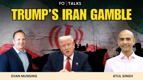 FO Talks: America First to Iran War — Making Sense of Donald Trump’s Foreign Policy