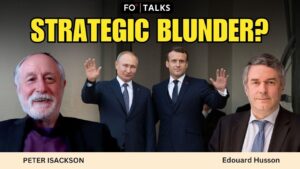 FO Talks: Is Europe’s Strategic Amnesia Driving the World Toward Another Global War?