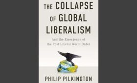 Why Global Liberalism Collapsed and What Comes Next