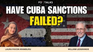 FO Talks: Making Sense of US Policy Towards Cuba Under Obama, Biden and Trump