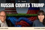 FO Talks: Making Sense of Trump’s Relationship with Russia