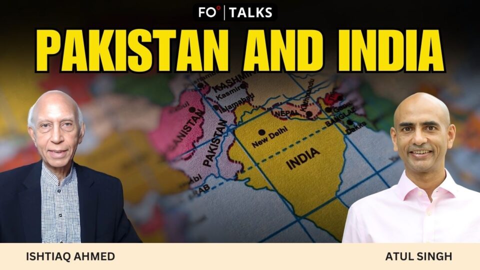 FO Talks: Pakistan Is the Garrison State and India Is the Babu State